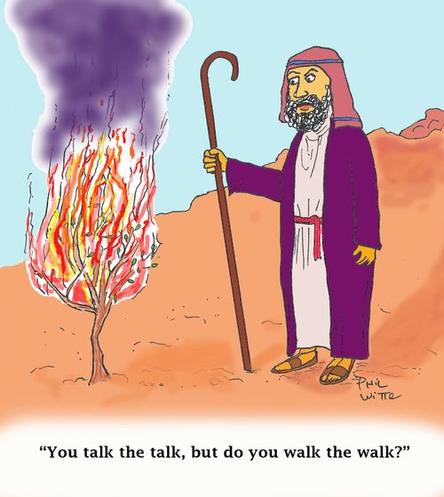 "You talk the talk, but do you walk the walk?"