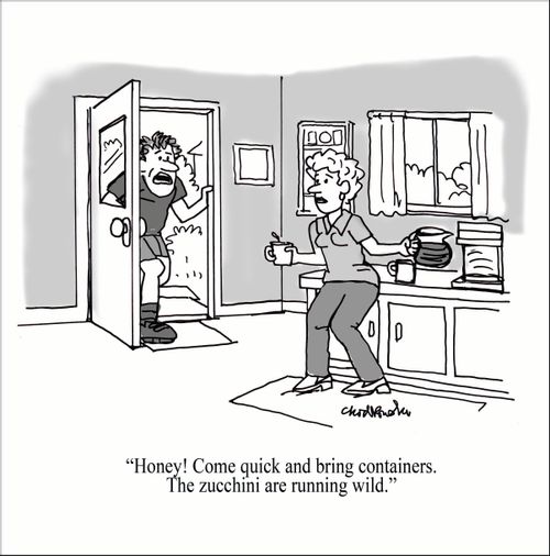 "Honey! Come quick and bring containers. The zucchini are running wild."