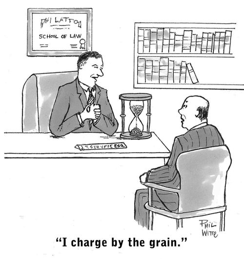 "I charge by the grain."