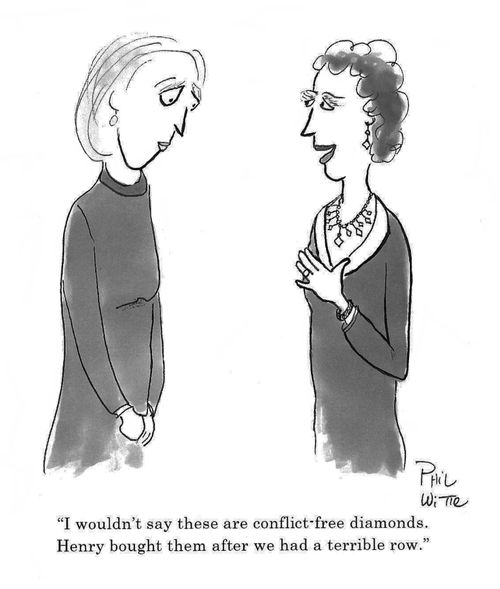 "I wouldn't say these are conflict-free diamonds. Henry bought them after we had a terrible row."
