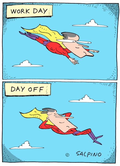 Work Day...Day Off.