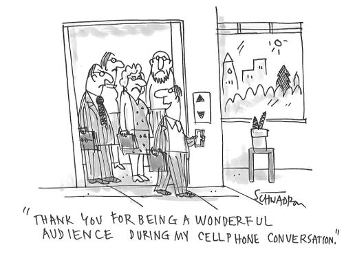 "Thank you for being a wonderful audience during my cellphone conversation."