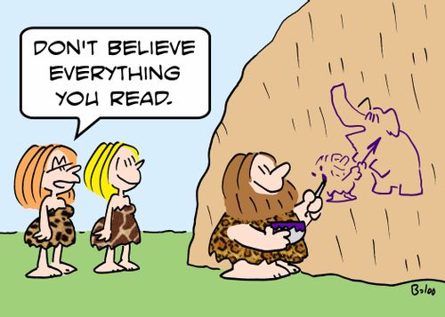 'Don't believe everything you read.'