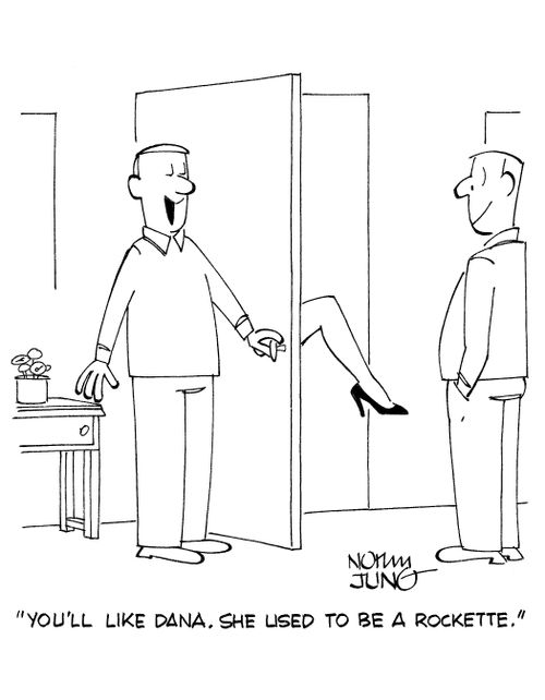 'You'll like Dana. She used to be a Rockette.'