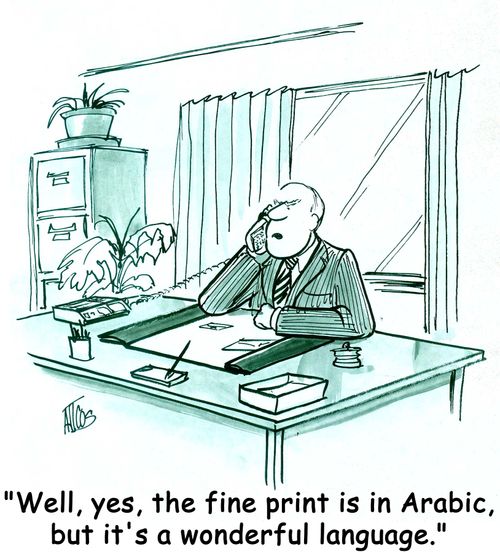 'Well, yes, the fine print is in Arabic, but it's a wonderful language.'