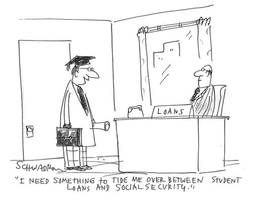 "I need something to tide me over between student loans and social security."