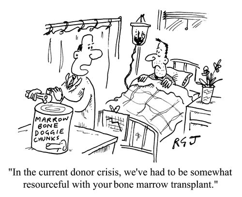 "In the current donor crisis. We've had to be somewhat resourceful..."