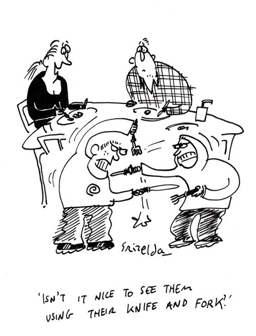 'Isn't it nice to see them using their knife and fork.' 