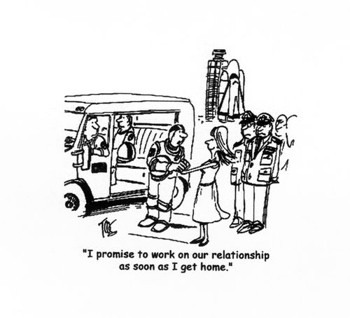 'I promise to work on our relationship as soon as I get home.'