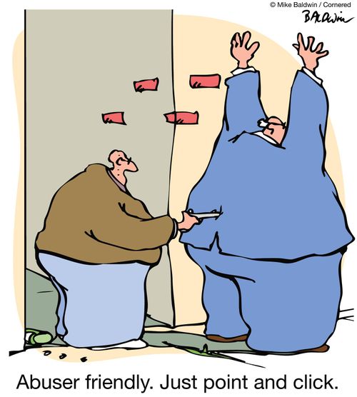 Abuser friendly. Just point and click.