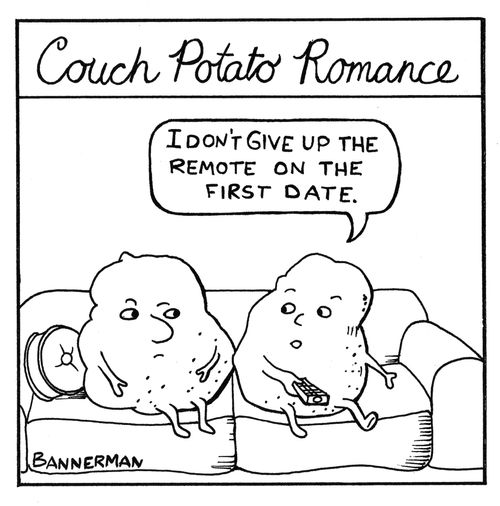 Couch Potato Romance - 'I don't give up the remote on the first date.'