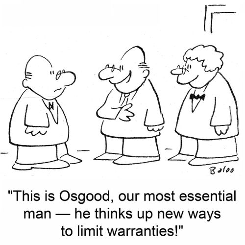 'This is Osgood, our most essential man -- he thinks up new ways to limit warranties!'