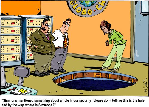 'Simmons mentioned something about a hole in our security...please don't tell me this is the hole, and by the way, where is Simmons?'