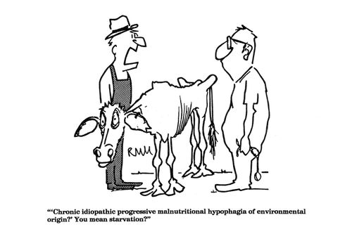 'Chronic idiopathic progressive malnutritional hypophagia of environmental origin?'...