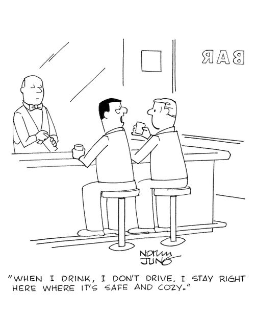 'When I drink, I don't drive. I stay right here where it's safe and cozy.'