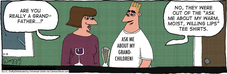 'Are you really a grand-father...?'