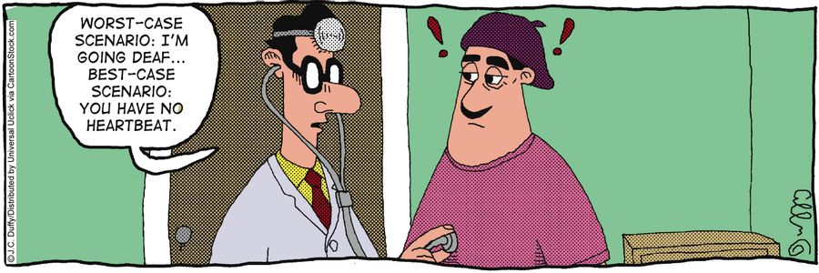 Worst-case scenario.....Best-case scenario...