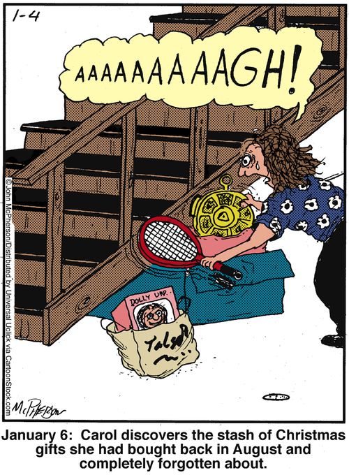 January 6: Carol discovers the stash of Christmas gifts she had bought back in August and completely forgotten about.