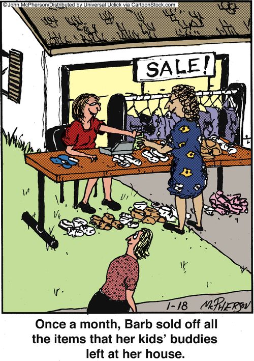 Once a month, Barb sold off all the items her kid's buddies left at her house.