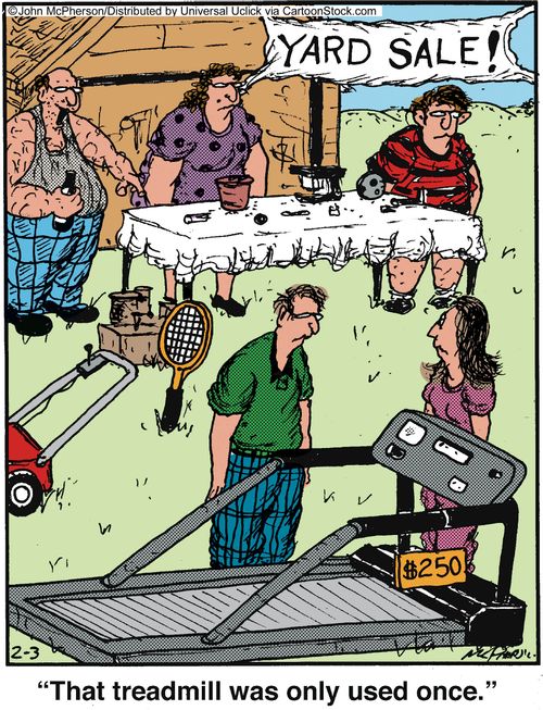 'That treadmill was only used once.'