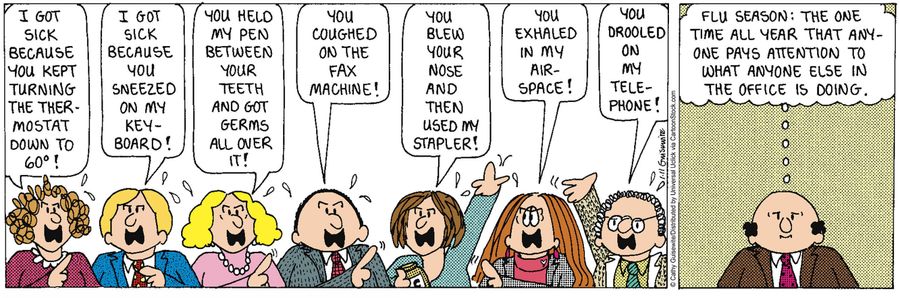 'Fly season: The one time all year that anyone pays attention what anyone else in the office is doing.'