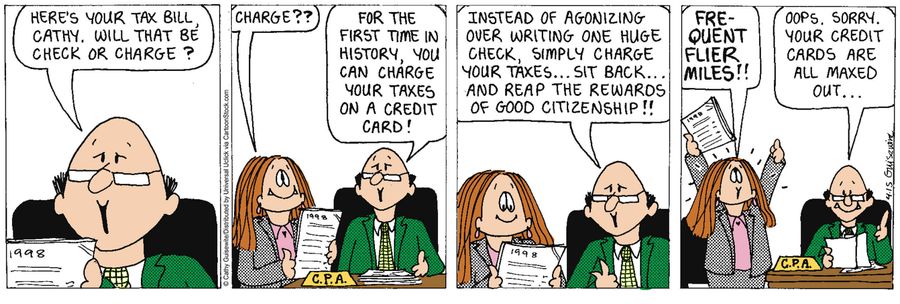 'Here's your tax bill, Cathy. Will that be check or charge?'