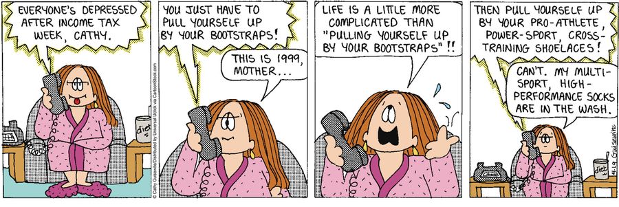 'Everyone's depressed after income tax week, Cathy.'