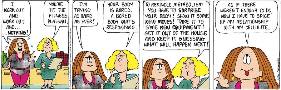 'You've hit the fitness plateau.'