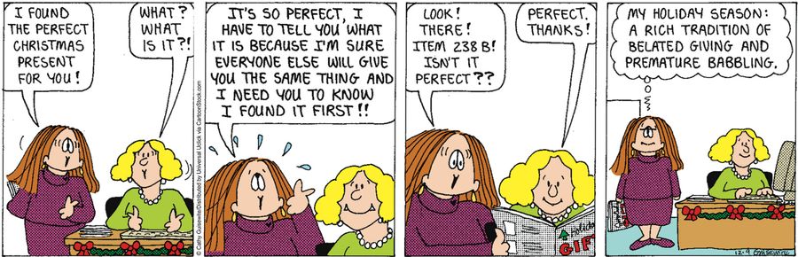 'My holiday season: A rich tradition of belated giving and premature babbling.'