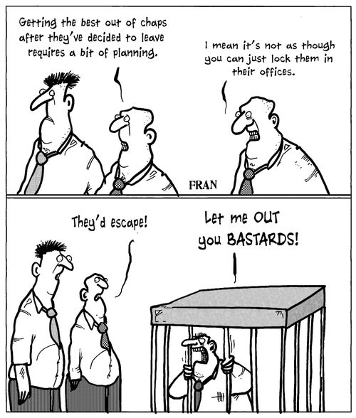 'Getting the best out of chaps after they've decided to leave requires a bit of planning.'