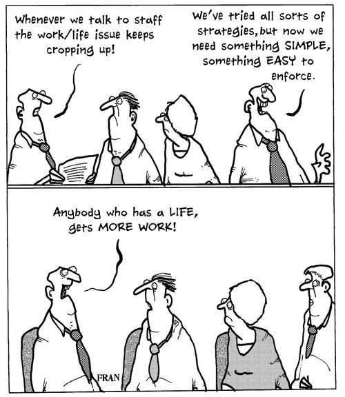 'Anybody who has a life, gets more work.'