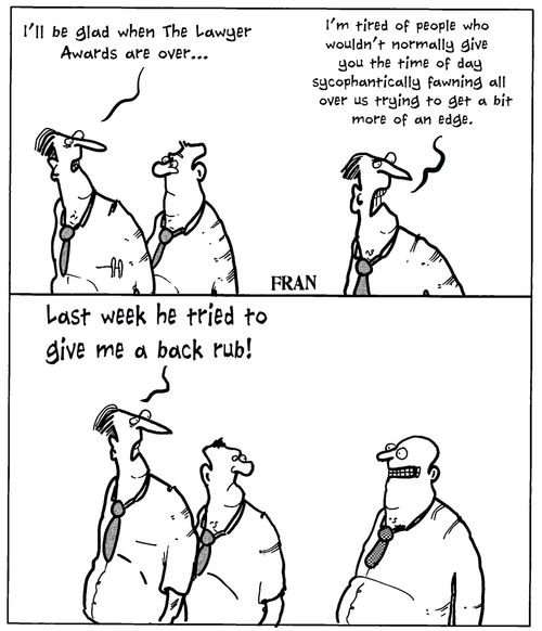 'I'll be glad when the lawyer awards are over...'