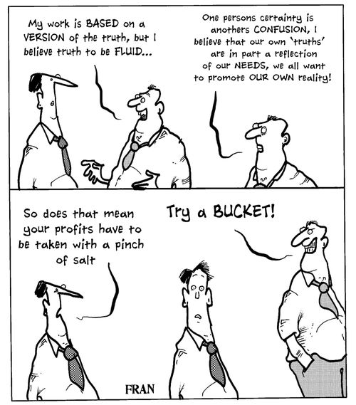 'My work is based on a version of the truth, but I believe the truth to be fluid...'