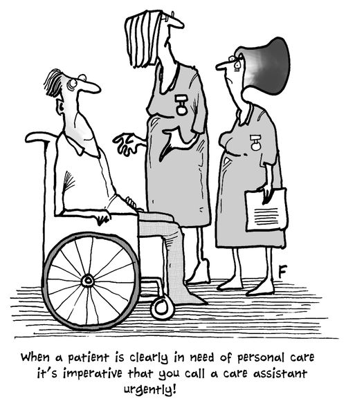 'When a patient is clearly in need of personal care it's imperative that you call a care assistant urgently!'