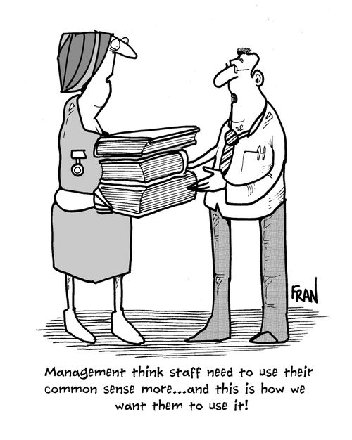 'Management think staff need to use their common sense more...and this is how we want them to use it!'