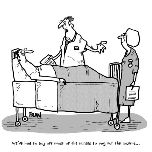 'We've had to lay off most of the nurses to pay for the locums...'