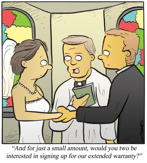 'And for just a small amount, would you two be interested in signing up for our extended warranty?'