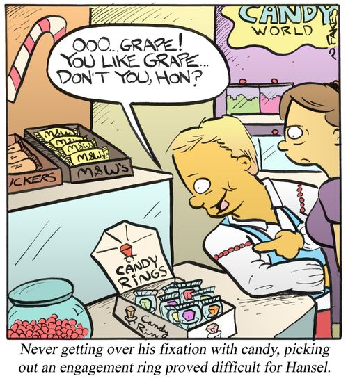 Never getting over his fixation with candy, picking out a engagement ring proved difficult for Hansel.
