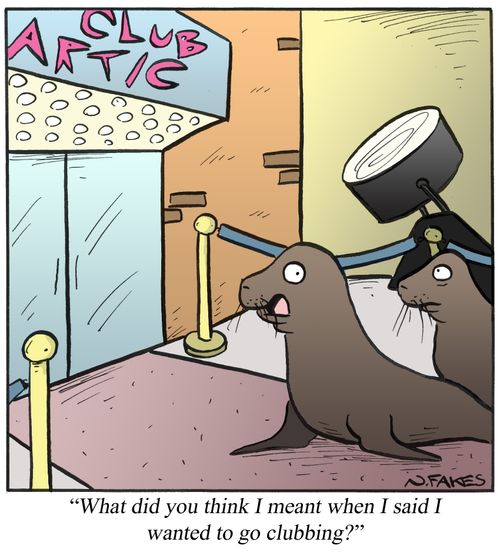 'What did you think I meant when I said I wanted to go clubbing?'
