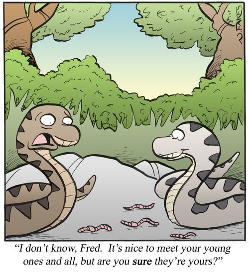 'I don't know, Fred. It's nice to meet your young ones and all, but are you sure they're yours?'