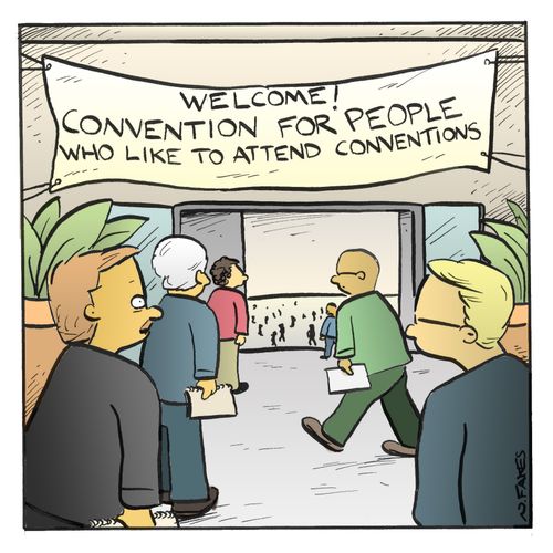 Convention for People Who Like to Attend Conventions.