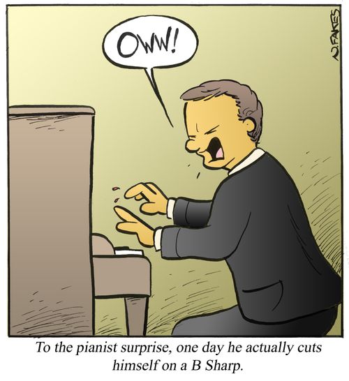 To the pianist surprise, one day he actually cuts himself on a B Sharp.