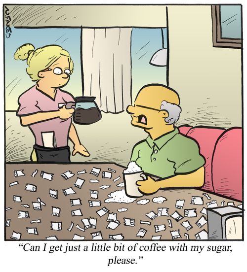 'Can I get just a little bit of coffee with my sugar, please.'