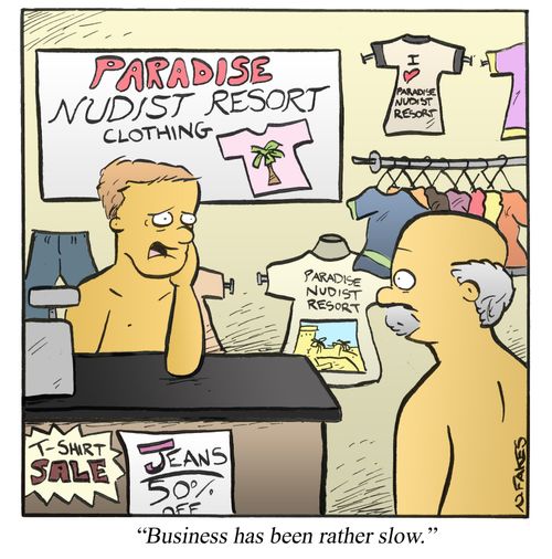 'Business has been rather slow.'