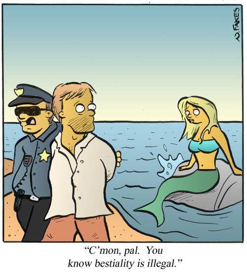 '...You know bestiality is illegal.'