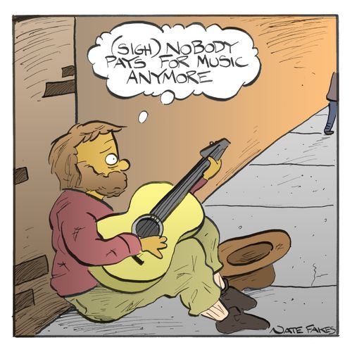 'Nobody pays for music anymore.'