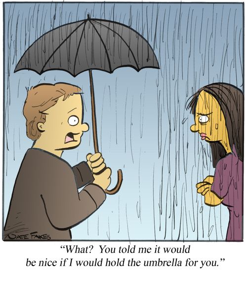 '...You told me it would be nice if I would hold the umbrella for you.'