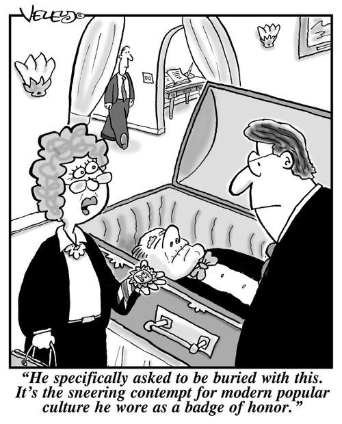 "He specifically asked to be buried with this. It's the sneering contempt for modern popular culture he wore as a badge of honor."