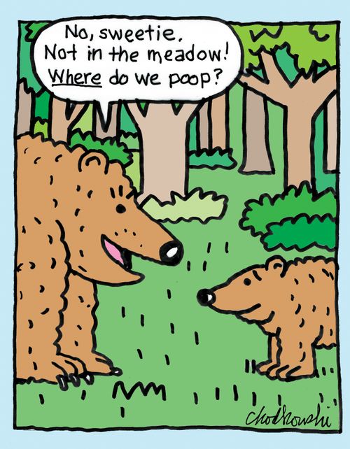 "No, sweetie, not in the meadow! Where do we poop?"