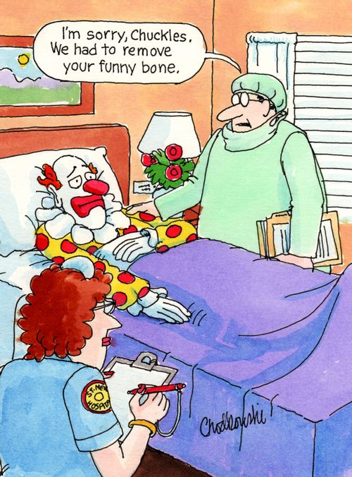"I'm sorry, Chuckles. We had to remove your funny bone."